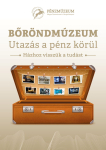 Bőröndmúzeum - Utazás a pénz körül / pénzügyi ismeretterjesztő előadás